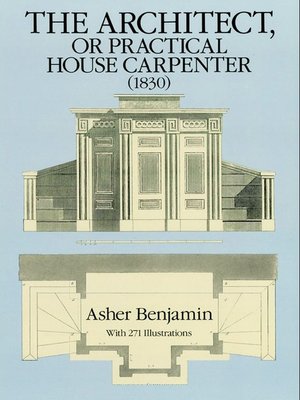cover image of The Architect, or Practical House Carpenter (1830)